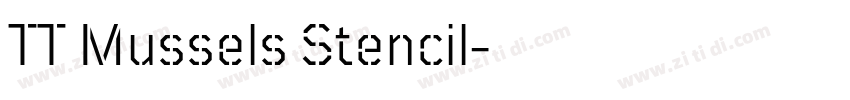 TT Mussels Stencil字体转换 TT Mussels Stencil字体转换